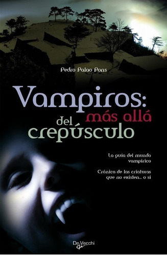 Vampiros : Mas Alla Del Crepusculo