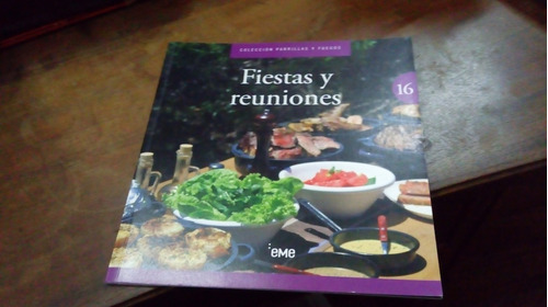 Libro Colección Parrillas Y Fuegos  16  Fiestas Y Reuniones