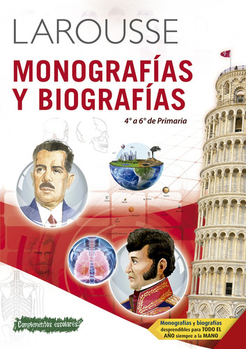 Monografías y Biografías de 4° a 6° de Primaria, de Ediciones Larousse. Editorial Larousse, tapa blanda en español, 2011