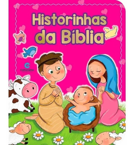 Historinhas da bíblia, de Vanessa Alexandre. Editora Culturama, capa dura em português