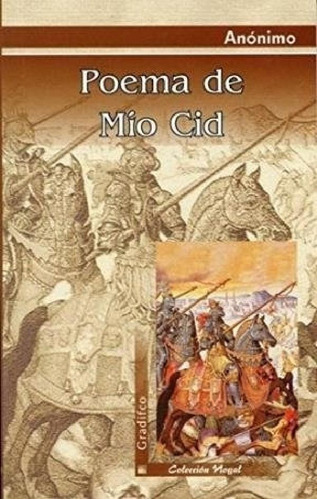 Libro - Poema De Mio Cid (coleccion Nogal) - Cid Anonimo (p