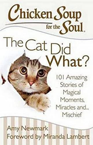 Libro: Chicken Soup For The Soul: The Cat Did What?: 101 Of