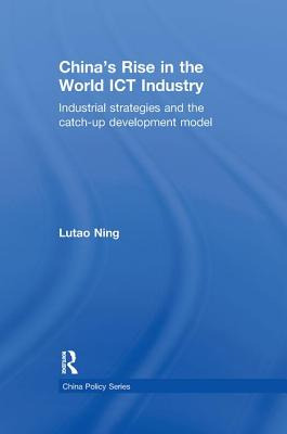 Libro China's Rise In The World Ict Industry: Industrial ...