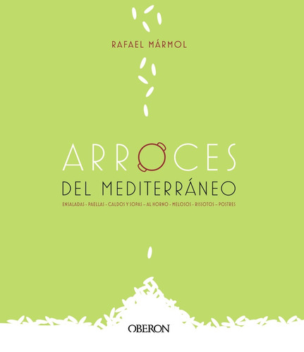 Arroces del Mediterráneo, de Mármol, Rafael. Serie Libros Singulares Editorial Anaya Multimedia, tapa dura en español, 2019