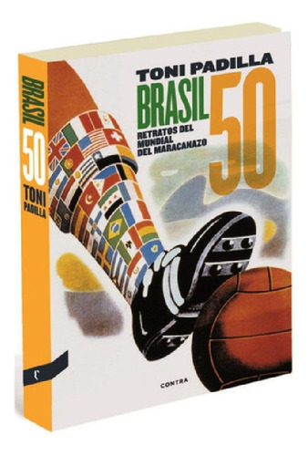 Libro - Brasil 50  - Retratos Del Mundial Del Maracanazo - 