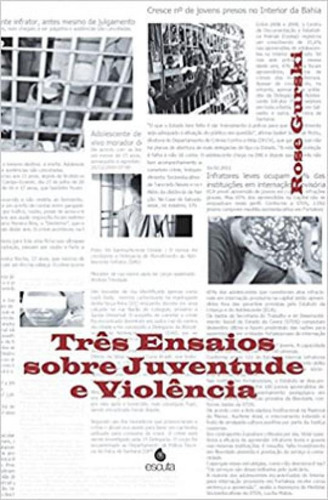 Três Ensaios Sobre Juventude E Violência, De Gurski, Rose. Editorial Escuta, Tapa Mole, Edición 2021-03-04 00:00:00 En Português