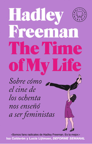 The Time Of My Life Freeman, Hadley Blackie Books