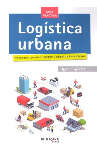 Logistica Urbana - Ragas Prat,ignasi