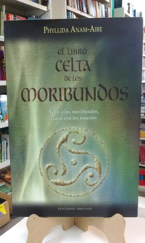 Libro Celta De Los Moribundos Phyllida Anam Aire Obelisco