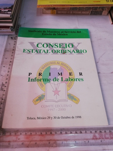 Consejo Estatal Ordinario Primer Informe De Labores Toluca