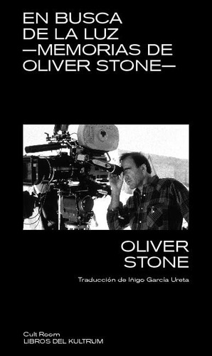 En Busca De La Luz, De Oliver Stone. Editorial Libros Del Kultrum, Tapa Blanda En Español