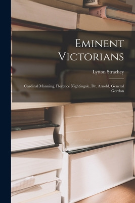 Libro Eminent Victorians: Cardinal Manning, Florence Nigh...