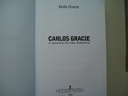 Livro Carlos Grace O Criador Uma Dinastia Reila Gracie 2008 | MercadoLivre