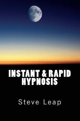 Libro The Instant And Rapid Hypnosis Guide - Steve Leap