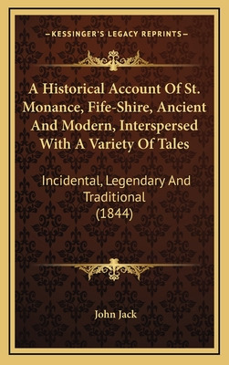 Libro A Historical Account Of St. Monance, Fife-shire, An...