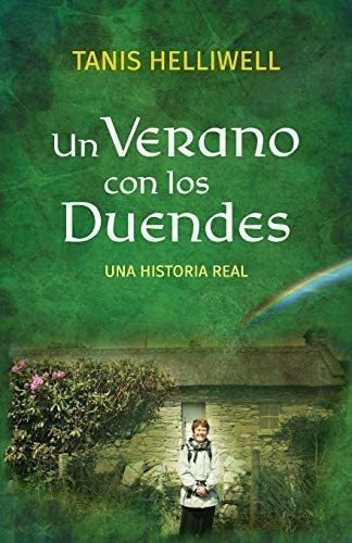 Libro Un Verano Con Los Duendes: Una Historia Real&..