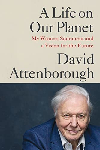 A Life On Our Planet My Witness Statement And A Vision For, De Attenborough, Sir David. Editorial Grand Central Publishing, Tapa Blanda En Inglés, 2022