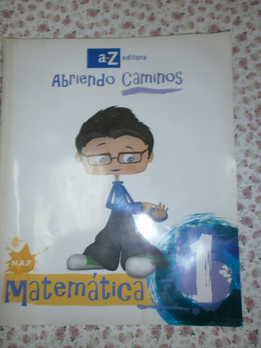 Abriendo Caminos 1 Matemática Az Sin Uso! Impecable!