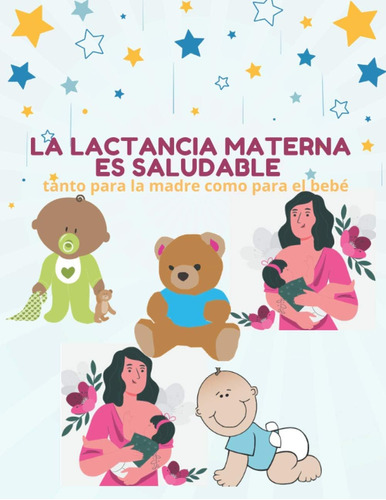 Libro: La Lactancia Materna Es Saludable Tanto Para La Madre