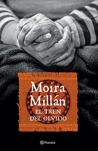 El Tren Del Olvido - Moira Millan