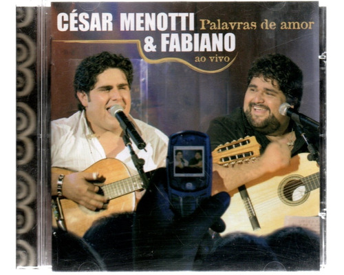 Cd César Menotti E Fabiano, Palavras De Amor, Ao Vivo
