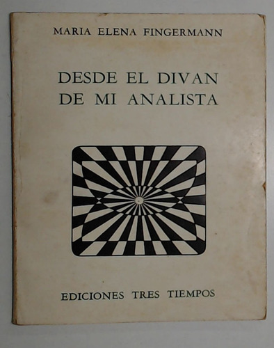 Desde El Divan De Mi Analista  - Fingermann, Maria Elena