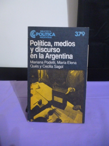 Política, Medios Y Discurso En La Argentina - Aavv