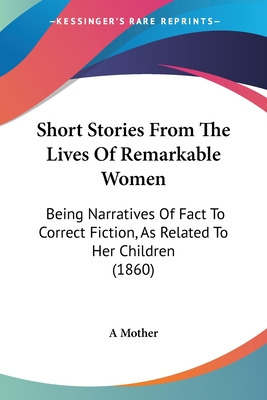 Libro Short Stories From The Lives Of Remarkable Women: B...