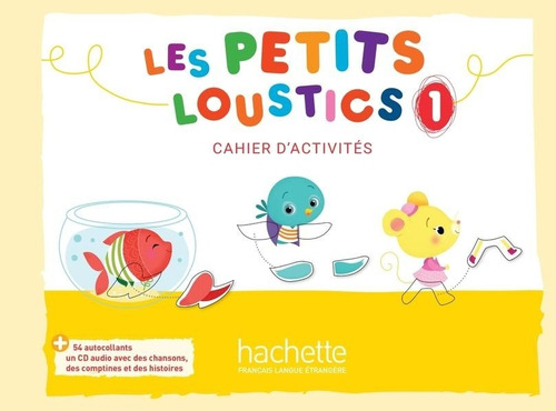 Les Petits Loustics 1 Cahier D Activites (cd Inclus) / Al