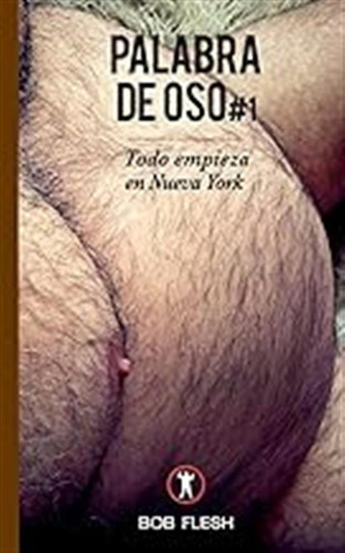 Todo Empieza En Nueva York: Volume 1 (palabra De Oso) / Bob 