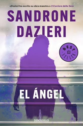 El ángel, de Dazieri, Sandrone. Ah imp Editorial Alfaguara, tapa blanda en español, 2019