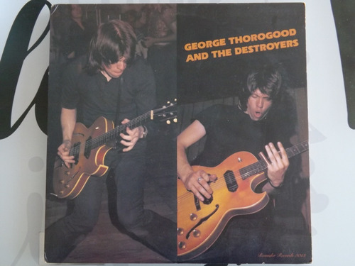 George Thorogood And The Destroyers