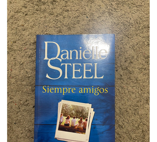 Libro Siempre Amigos Danielle Steel
