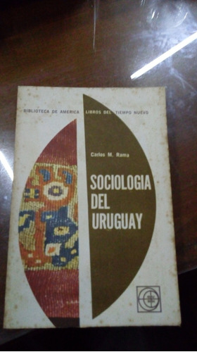 Libro  Sociología Del Uruguay Rama