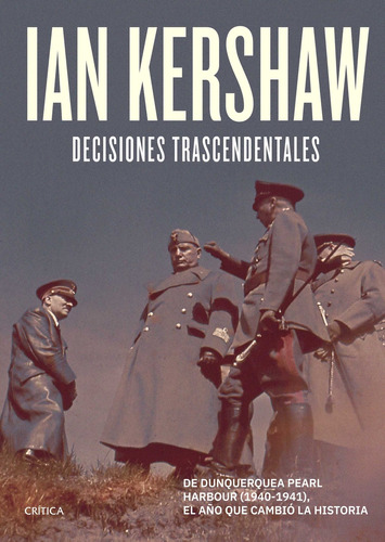 Decisiones Trascendentales - Kershaw Ian