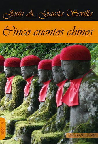 Cinco Cuentos Chinos, De García Sevilla, Jesús Andrés. Editorial M.a.r. Editor, Tapa Blanda En Español