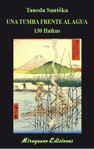 Libro Una Tumba Frente Al Agua. 130 Haikus