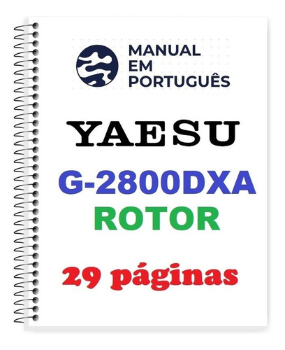 Guia Prático (manual) Como Usar Yaesu G-2800 Dxa (português)