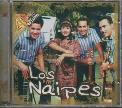 Cd - Los Naipes /  40 Años 40 Exitos - Original Y Sellado