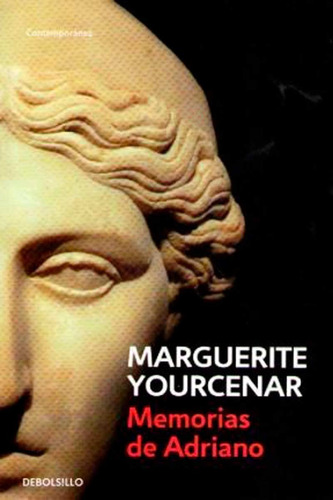Memorias De Adriano - Marguerite Yourcenar -  Debolsillo