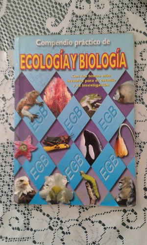 Compendio Practico De Ecologia Y Biologia  -  Egb