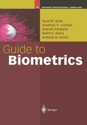 Guide To Biometrics - Ruud Bolle