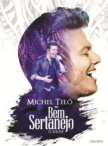 Michel Teló Em Bem Sertanejo O Show