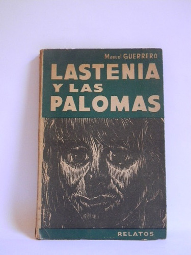 Lastenia Y Las Palomas Guerrero Firmado Grabados Primera Ed.