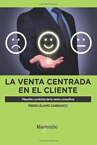 La Venta Centrada En El Cliente - Alamo, Pedro, De Álamo, Pe. Editorial Mabo S.a En Español