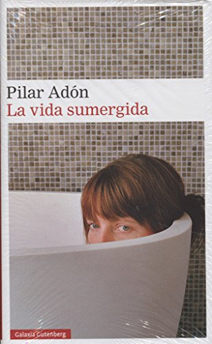 La Vida Sumergida (spanish Edition)