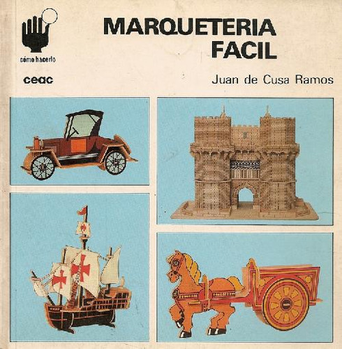 Libro Marqueteria Facil De Juan De Cusa Ramos