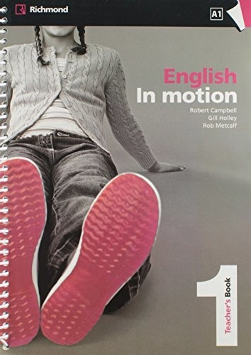 Libro In Motion 1 Tchs Book Rich Idiomas Ing Pls Adolesc De