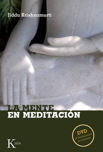 La mente en meditación, de Krishnamurti, J.. Editorial Kairos, tapa blanda en español, 2010