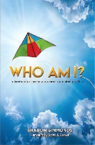 Who Am I? : A Devotional Journey For You To Soar In Your Identity In Christ, De Sharon Simmonds. Editorial Castle Quay Books, Tapa Blanda En Inglés